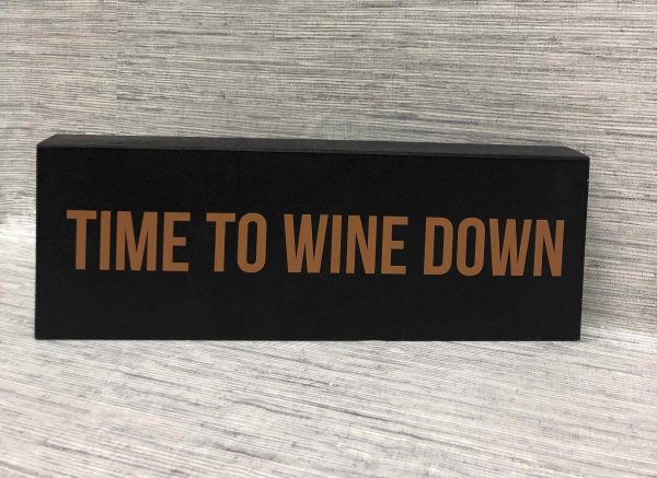 Time to Wine Down sign